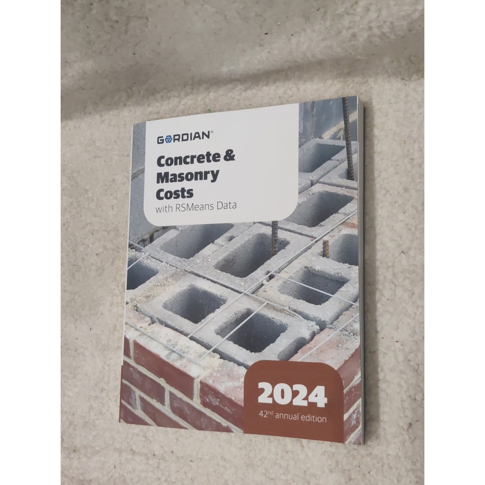 Gordian Concrete & Masonry Costs with‎ RSMeans Data (2024) - 42nd Edition - New